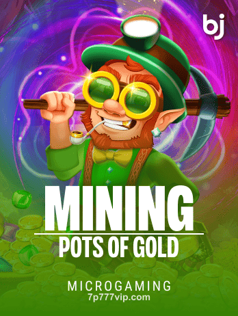 Mining Pots of Gold 7p777